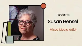 33 | Susan Hensel (Mixed Media Artist)