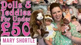 Dolls and teddies for under &pound;50😲