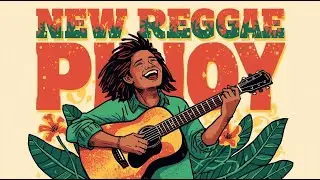 NEW REGGAE PINOY 🇵🇭| Nonstop Play List| Reggae NAF