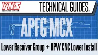 APFG MCX Lower Receiver Group + Black Pew CNC Lower Install | YNS Tactical Technical Guides