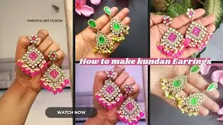 Trending Kundan Earrings making at home 😱🔥 l Easy Tutorial l VindhyaArtFusion