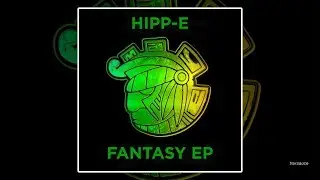 Hipp-E - Fantasy