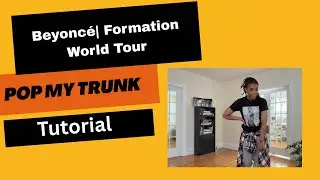 Pop My Trunk Dance Tutorial | Beyonc&eacute;