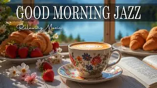 Good Morning Jazz ☕ Bossa Nova background for Studying, Working & Relaxing