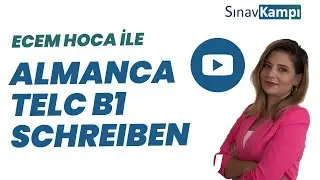 ALMANCA TELC B1 SCHREIBEN I ECEM HOCA