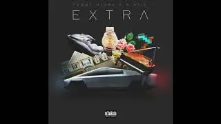 Tommy Hydra - Extra (feat. G Paid)