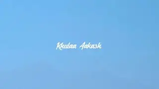 Bhaskar Swar - Khulaa Akash (Official Video)
