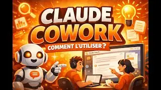 IA Claude Cowork : L'IA qui g&egrave;re vos fichiers &agrave; votre place ! Automatiser votre travail sans effort