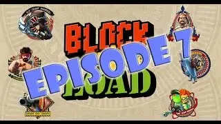 Roonast plays Block N Load - Episode 7 Part 1