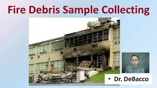 Fire Debris Sample Collecting