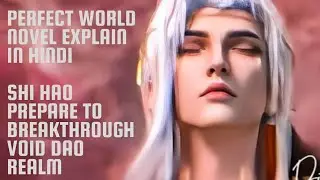 Ep: 1241-1250 Perfect World Novel Explanation In hindi