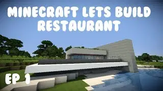Minecraft Lets Build: Modern Restaurant Ep 1