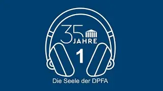 Teil 1 - Was macht die DPFA aus?