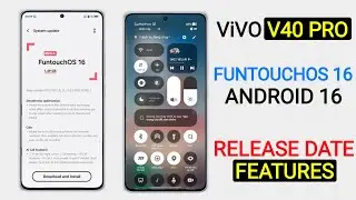 Vivo V40 Pro FuntouchOS 16 Update | Release Date & Features Android 16 New Update #vivov40pro