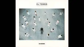 DJ Tennis - DJ Kicks (Continuous Mix)