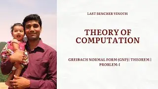 GREIBACH NORMAL FORM (GNF)| THEOREM | PROBLEM-I