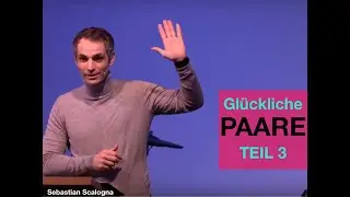 Gl&uuml;ckliche Paare Teil 3 - Pastor Sebastian Scalogna