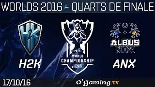 H2K vs ANX - World Championship 2016 - Playoffs - Quarts de finale
