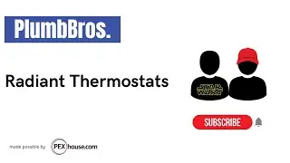 Radiant Thermostats - PlumbBros.