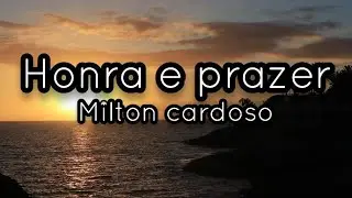 Honra e Prazer-Milton Cardoso-(Piano)