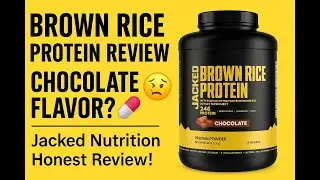Brown Rice Protein Review: Chocolate Flavor ? 😖💊 | Jacked Nutrition Honest Review!