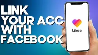 How to Link Your Account With Facebook on Likee App