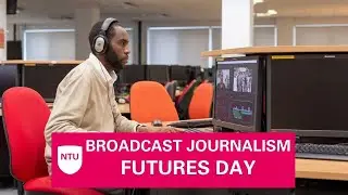 Broadcast Journalism Futures Day and advice from industry experts