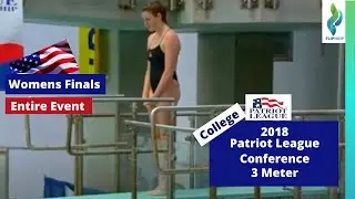 2018 Patriot League Conference Diving - Womens 3 Meter Springboard Diving Finals