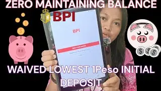 HOW TO OPEN A BPI BANK ACCOUNT WITH ZERO MAINTAINING BALANCE