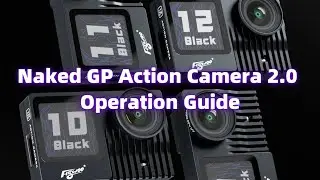 Flywoo Naked Gopro Action Camera 2.0 GP9 / GP10 / GP11 / GP12 Pro Operation Guide