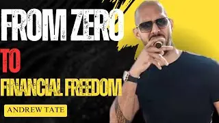 From Zero To Millionaire Financial Freedom Secrets|Andrew Tate|