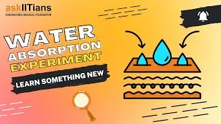 Fabric Frenzy || Testing Water Absorption in Different Fabrics || askIITians