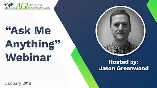 AGI January 2019 Webinar - AMA - Featuring Jason Greenwood