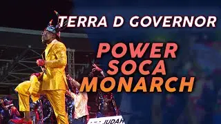 Terra D Governor - Power Soca Monarch Final 2025