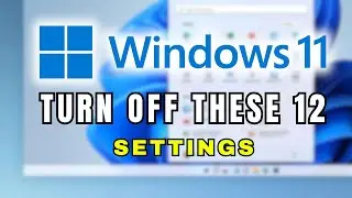 ОТКЛЮЧИТЕ эти 12 параметров Windows 11 для повышения производительности и конфиденциальности