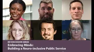 EDI Discsussion Series ~ Embracing Minds: Building a Neuro-inclusive Public Service