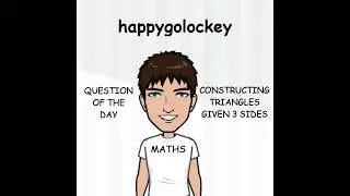 Constructing triangles given 3 sides (SSS) maths question of the day GCSE revision