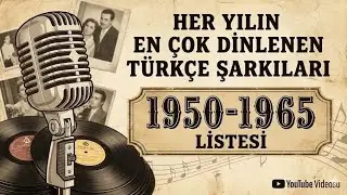 1950-1965 Türkiye'nin En Çok Dinlenen Unutulmaz Şarkıları (Taş Plak Kayıtları)