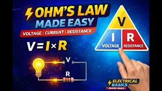 Ohm&rsquo;s Law for Beginners | Electrical Basics Made Easy