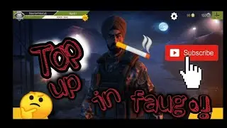 top up in faug!!!!!!!