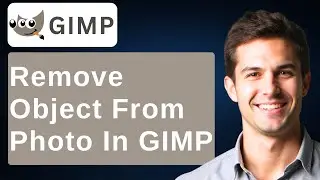How To Remove Object From Photo In Gimp [2026 Guide]