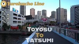 【OneStation Walk】Toyosu to Tatsumi (Yurakucho Line)