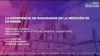 JPEX25 - La experiencia MasOrange en la medici&oacute;n de Exterior - MasOrange & Smartme Analytics