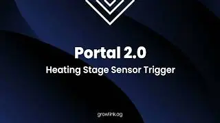Portal 2.0: Heating Stage Sensor Trigger