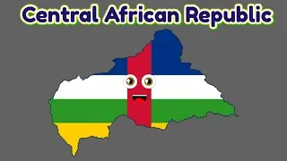 Central African Republic Geography/African nation fan remake!