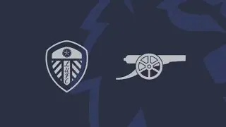 Arsenal @ Leeds United - Premier League watch along