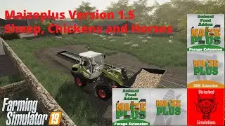 MaizePlus Version 1.5 - Chickens, Sheep and Horses - FS19