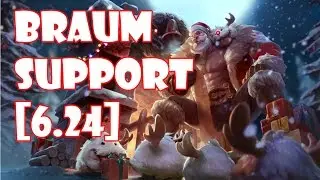 League of Legends Braum Support [6.24]