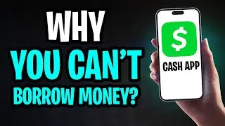 Why is Cash App Not Letting Me Borrow Money? - FULL EXPLANATION + SOLUTION ✅