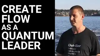 How to Create Flow as a Quantum Leader